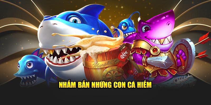 Nhắm bắn những sinh vật hiếm
